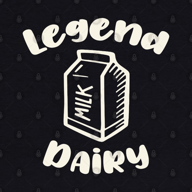 Legend Dairy Milk Funny by GreenGuyTeesStore